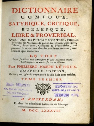 Dictionnaire Comique, Satyrique, Critique, Burlesque, Libre & Proverbial