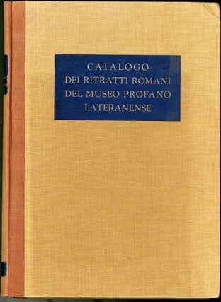 Item #045739 Catalogo dei ritratti Romani del Museo Profano Lateranense. Giuliano Antonio