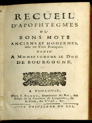 Recueil d'Apophtegmes, ou Bons Mots Anciens et Modernes, mis en vers François