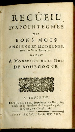 Recueil d'Apophtegmes, ou Bons Mots Anciens et Modernes, mis en vers François