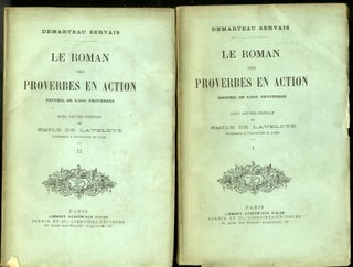 Item #046018 Le Roman des Proverbes en Action. Demarteau Servais, Émile de Laveleye, preface