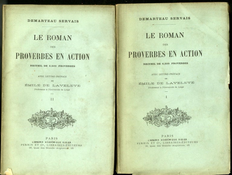 Item #046018 Le Roman des Proverbes en Action. Demarteau Servais, Émile de Laveleye, preface.