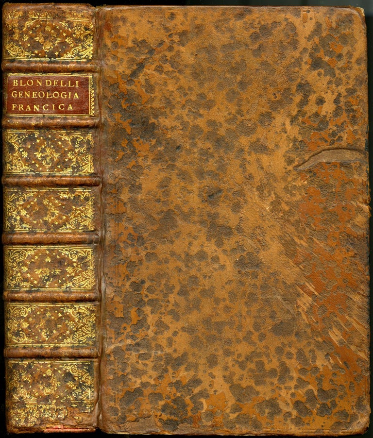 Item #046147 Genealogiae Francicae [with] Barrum Campano-Francicum. Blondel David.