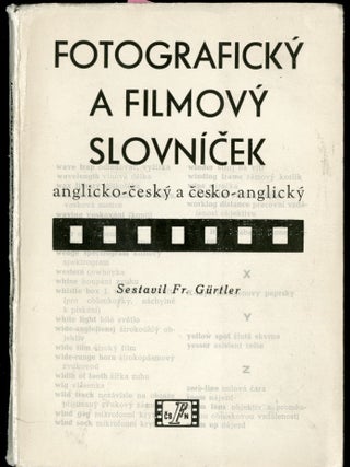 Item #046163 Fotografický a filmový slovnícek, anglickoceský a cesko-anglický. Gurtler Sestavil