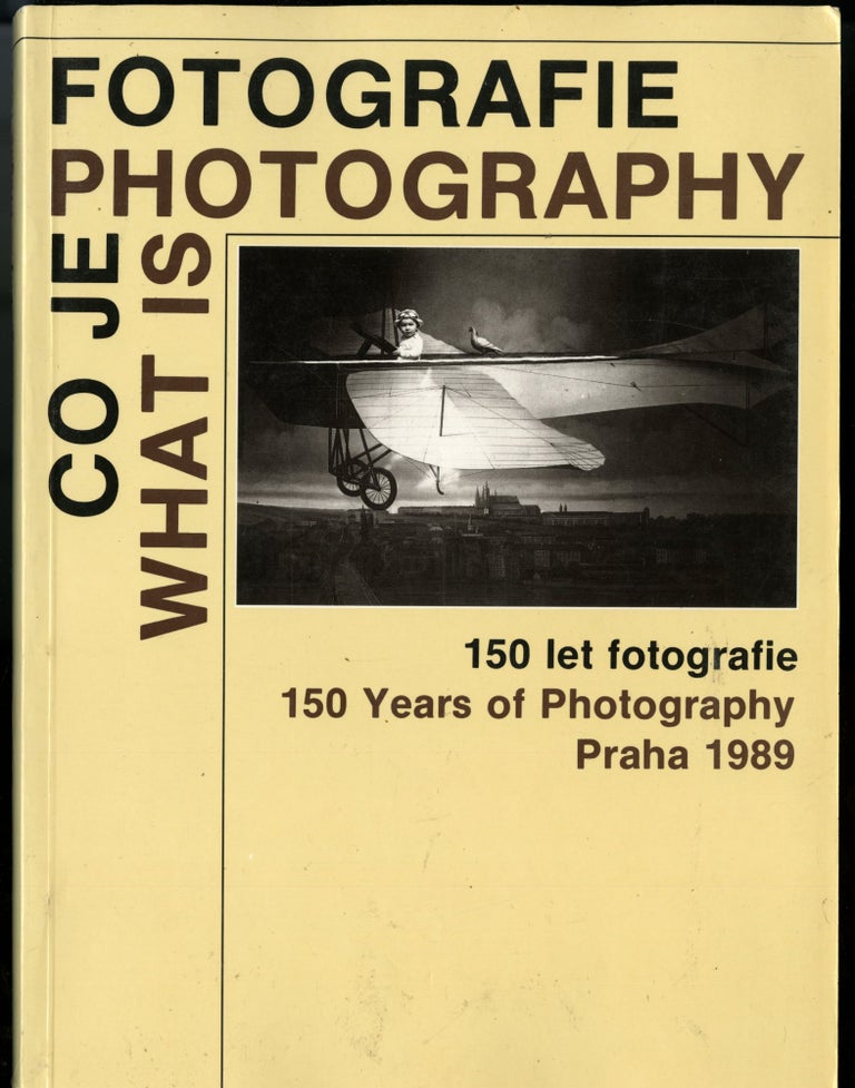 Item #046167 Co Je Fotografie/ 150 Let fotografie. What is Photography/150 Years of Photography. Daniela Mrazkova, Pavel Scheufler.