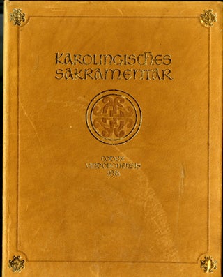 Karolingisches Sakramentar. Fragment. Codex Vindobonensis 958 der Österreichischen Nationalbibliothek Faksimile-Ausgabe.