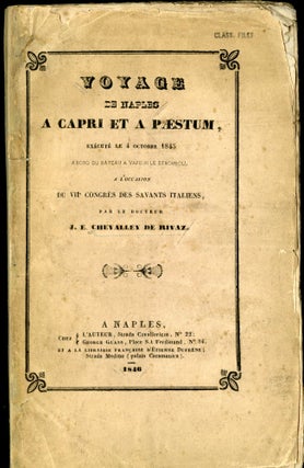 Item #046181 Voyage de Naples a Capri et a Paestum Exécuté le 4 Octobre 1843. Rivaz J. E....