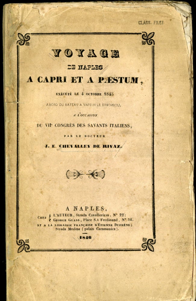 Item #046181 Voyage de Naples a Capri et a Paestum Exécuté le 4 Octobre 1843. Rivaz J. E. Chevalley.