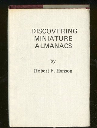 Item #046329 Discovering Miniature Almanacs. Hanson Robert F. Orr