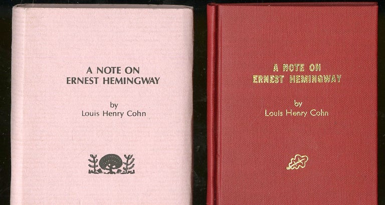 Item #046332 A Note on Ernest Hemingway. Cohn Louis Henry.