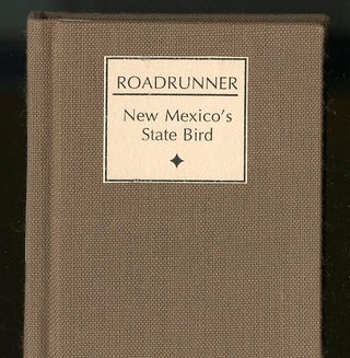 Item #046341 Roadrunner: New Mexico's State Bird. Hanson Robert F. Orr