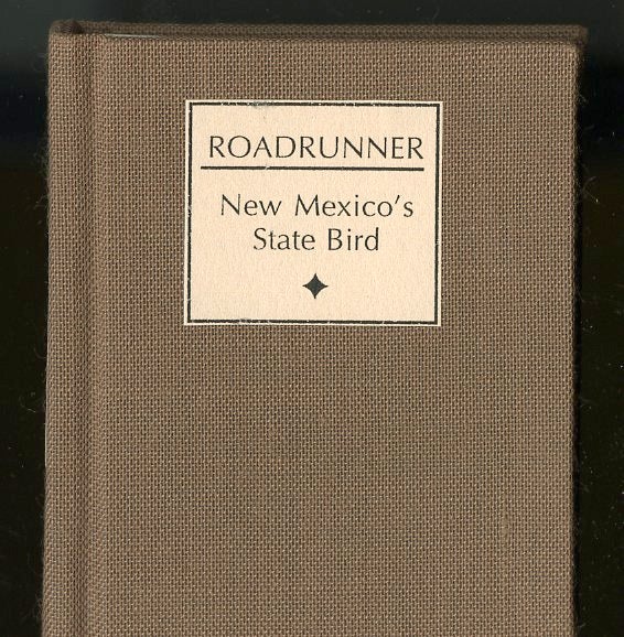 Item #046341 Roadrunner: New Mexico's State Bird. Hanson Robert F. Orr.