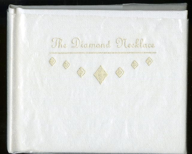 Item #046343 The Diamond Necklace: A Short Story of Woman's Vanity. Maupassant Guy de.