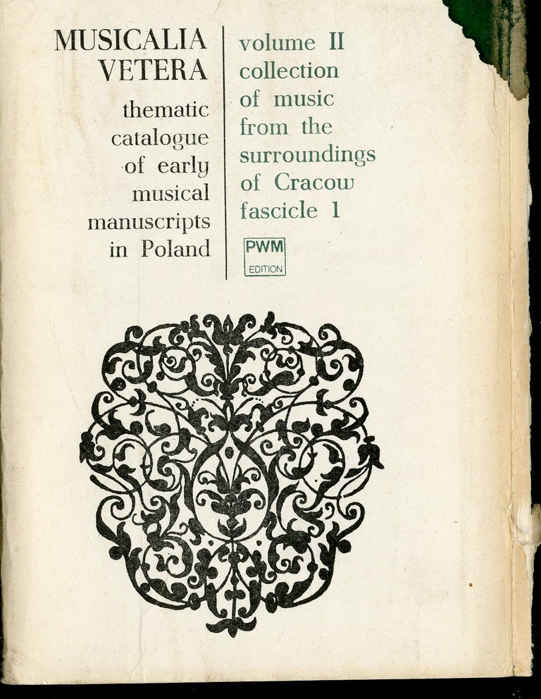 Item #046350 Thematic Catalogue of Early Musical Manuscripts in Poland. Volume II, Collection of Music from the surroundings of Cracow Fascicle I. Zygmunt M. Szweykowski, gen ed.