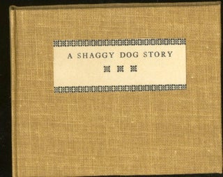 Item #046484 A Shaggy Dog Story. anon