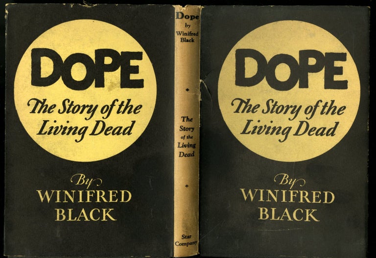 Item #046624 Dope: The Story of the Living Dead. Black Winifred.