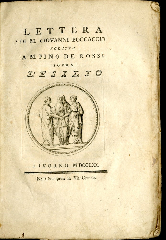 Item #046665 Lettera di M. Giovanni Boccaccio scritta a M. Pino de Rossi sopra l'esilio. Boccaccio Giovanni.