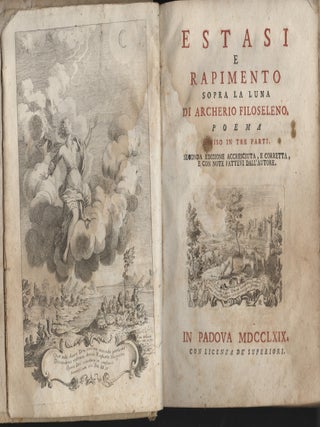 Estasi e Rapimento Sopra la Luna di Archerio Filoseleno. Poema diviso in tre parti.
