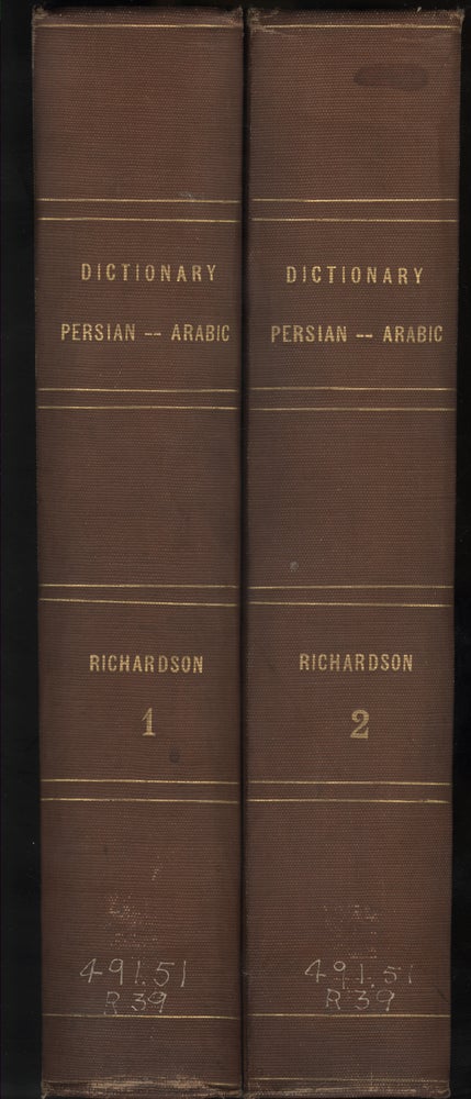 Item #046742 A Dictionary, Persian, Arabic, and English. Richardson John.