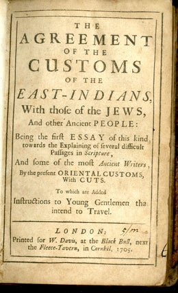 The Agreement of the Customs of the East-Indians, with those of the Jews, and other Ancient People