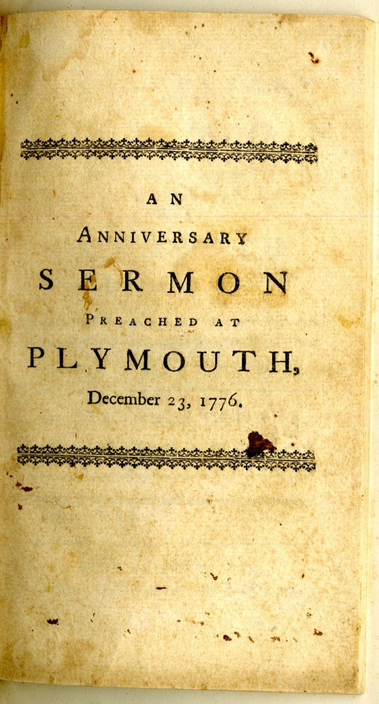 Item #046911 An Anniversary Sermon Preached at Plymouth, Dec. 23, 1776, in grateful Memory of the First Landing of our worthy Ancestors, in that place A.D. 1620. Conant Sylvanus.