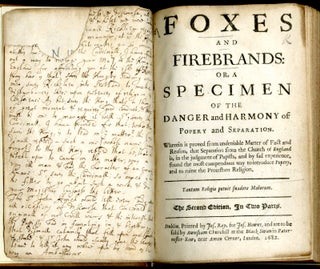 Foxes and Firebrands: or, a Specimen of the Danger and Harmony of Popery and Separation