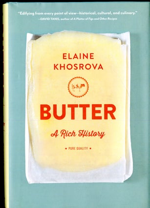 Item #047040 Butter: A rich History. Khosrova Elaine