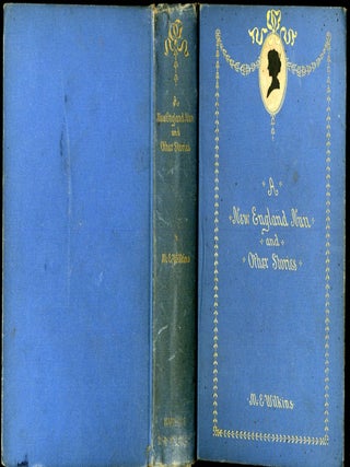 Item #047050 A New England Nun and Other Stories. Wilkins Mary E