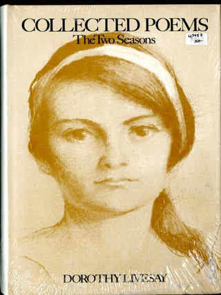 Item #047052 Collected Poems: The Two Seasons. Livesay Dorothy