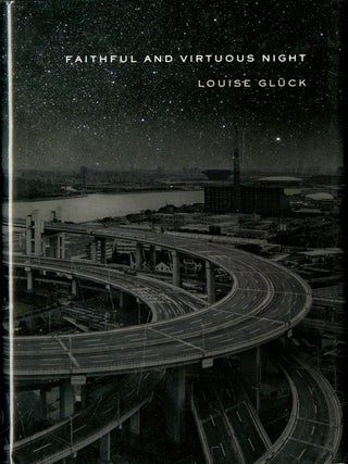 Item #047067 Faithful and Virtuous Night. Gluck Louise, Glück