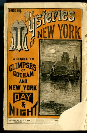 Item #047104 The Midnight Mysteries of New York: A Sequel to Glimpses of Gotham and New York By...