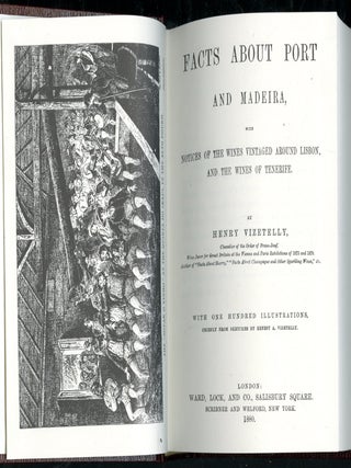 Facts About Port and Madeira, with Notices of the Wines Vintaged Around Lisbon and the Wines of Tenerife