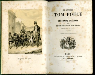 Le général Tom Pouce et les nains célèbres, suivi de Tom Pouce ou le petit garçon pas plus grand que le doigt