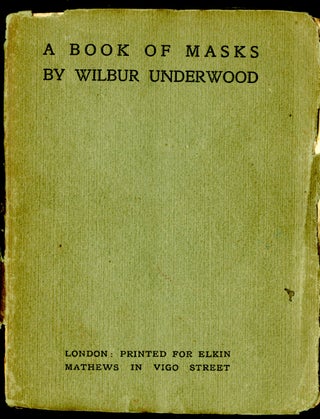 Item #047146 A Book of Masks. Underwood Wilbur