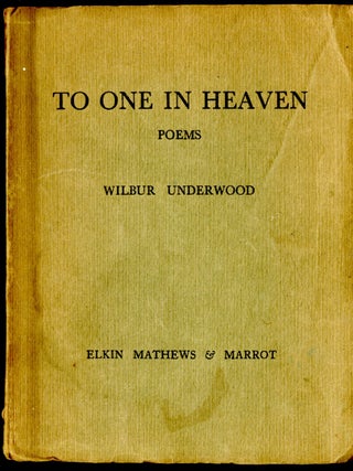 Item #047147 To One in Heaven: Poems. Underwood Wilbur