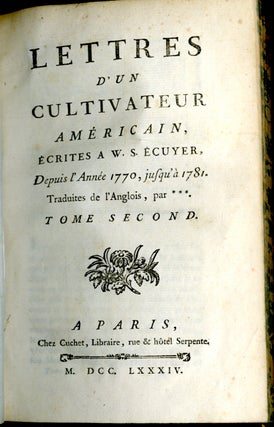 Lettres d'un Cultivateur Americain, Ecrites A W. S. Ecuyer Depuis l'Annee 1770, jusqu'a 1781