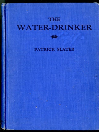 Item #047164 The Water-Drinker. Slater Patrick