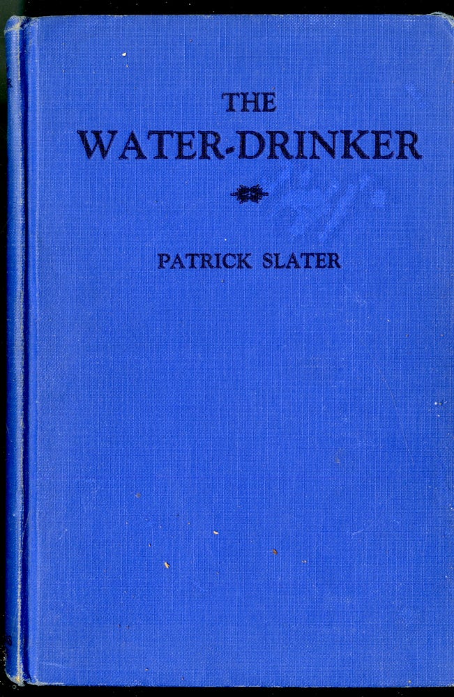 Item #047164 The Water-Drinker. Slater Patrick.