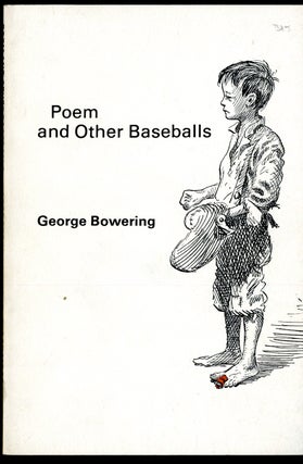 Item #047204 Poems and Other Baseballs. Bowering George