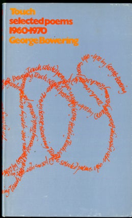 Item #047206 Touch: Selected Poems 1960-1970. Bowering George