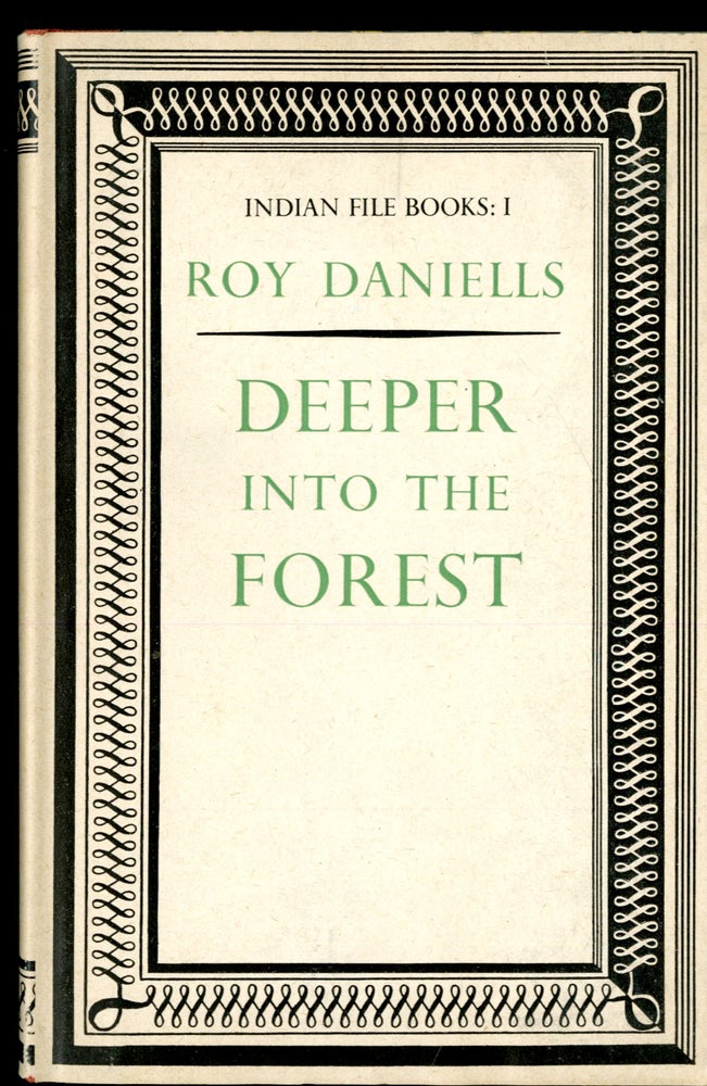 Item #047221 Deeper into the Forest. Daniells Roy.