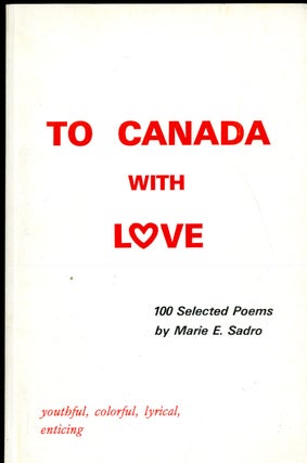 Item #047244 To Canada with Love. Sadro Marie E
