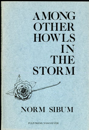 Item #047248 Among Other Howls in the Storm. Sibum Norm