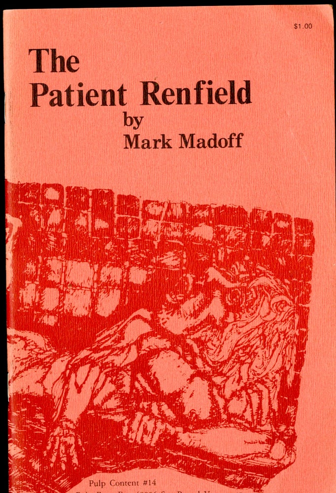 Item #047279 The Patient Renfield. Madoff Mark.