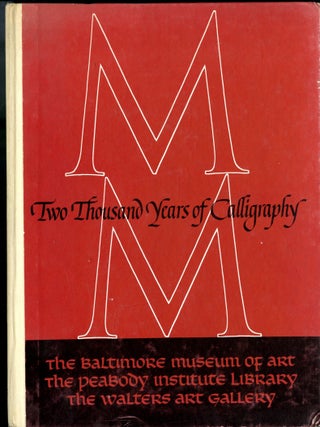 Item #047369 Two-Thousand (2000) Years of Calligraphy. Miner Dorothy