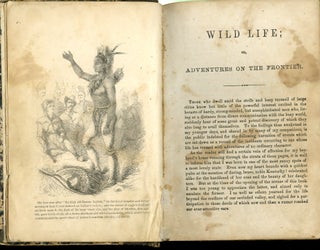 Wild Life: Adventures on the Frontier. A Tale of the Early Days of the Texan Republic