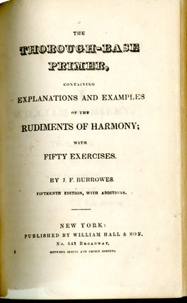 The Thorough-Base Primer, containing Explanations and Examples of the Rudiments of Harmony; with Fifty Exercises