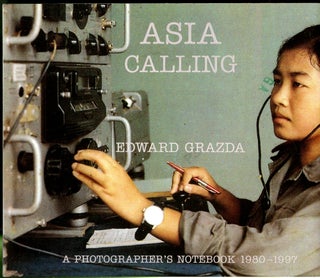Item #047485 Asia Calling. Edward Grazda