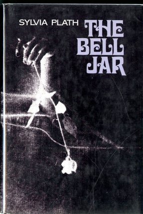 Item #047549 The Bell Jar. Sylvia Plath