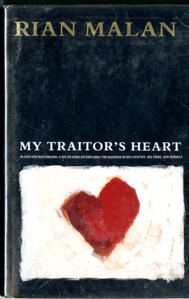 Item #047554 My Traitor's Heart. Rian Malan